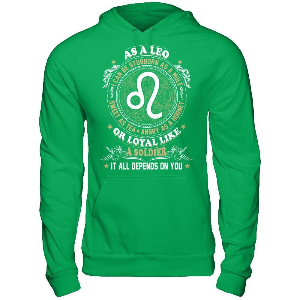 As A Leo I Can Be Stubborn As A Mule T-Shirt & Hoodie | Teecentury.com