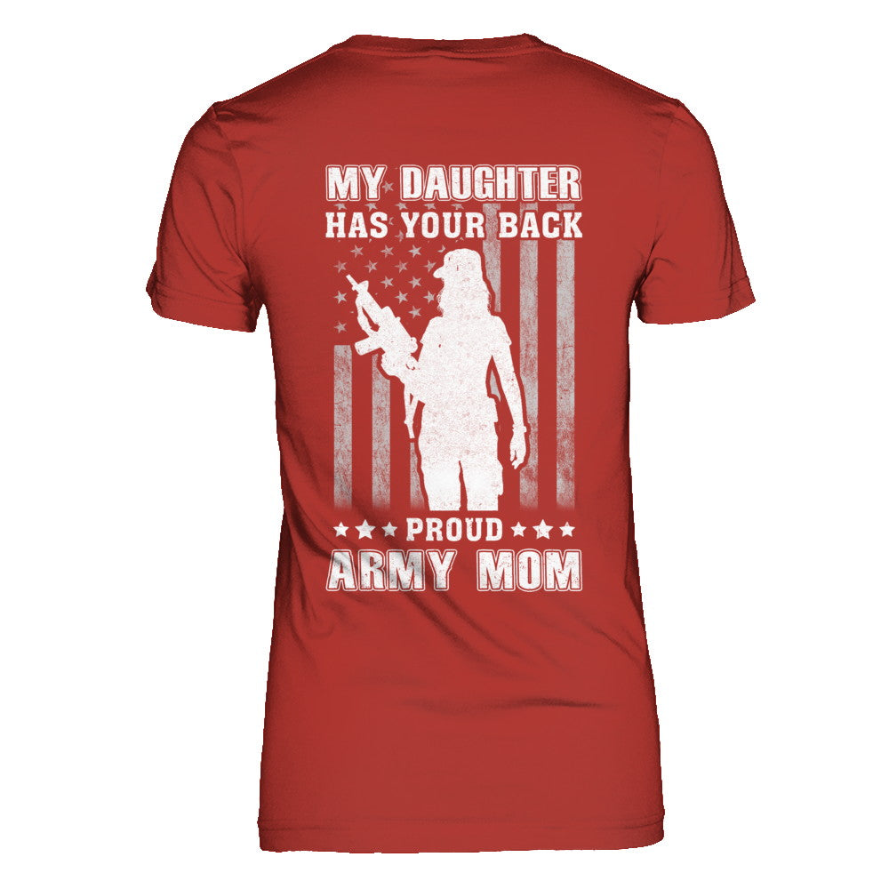 American Flag MY DAUGHTER HAS YOUR BACK PROUD ARMY MOM T-Shirt & Hoodie | Teecentury.com
