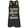 Halloween Is A Lifestyle Not A Holiday T-Shirt & Tank Top | Teecentury.com