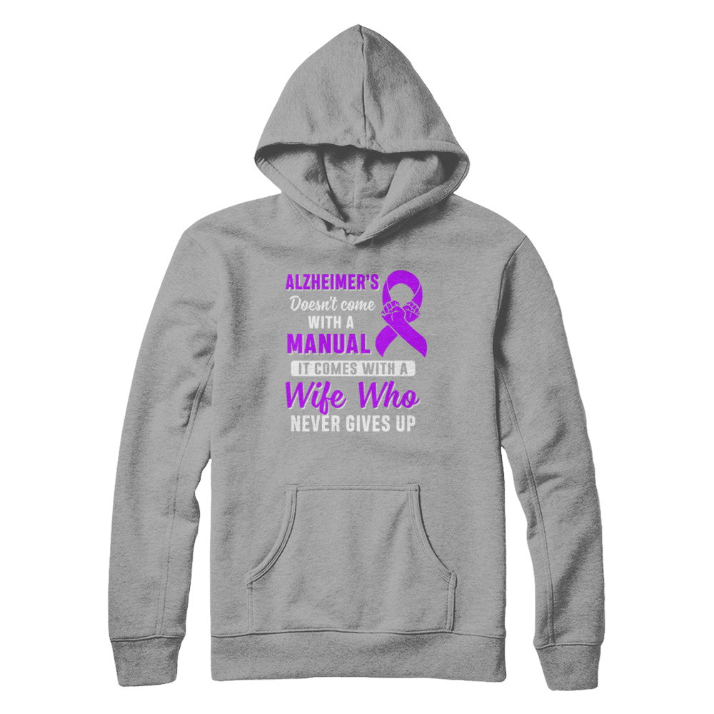 Alzheimer's Doesn't Come With A Manual Wife T-Shirt & Hoodie | Teecentury.com