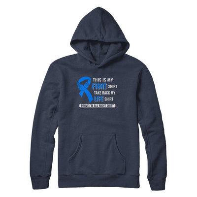 This Is My Fight Colon Cancer Awareness T-Shirt & Hoodie | Teecentury.com