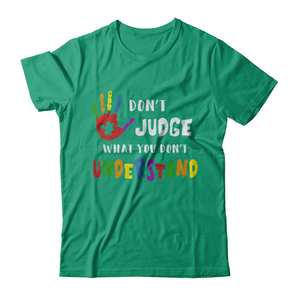 Don't Judge What You Don't Understand Autism T-Shirt & Hoodie | Teecentury.com