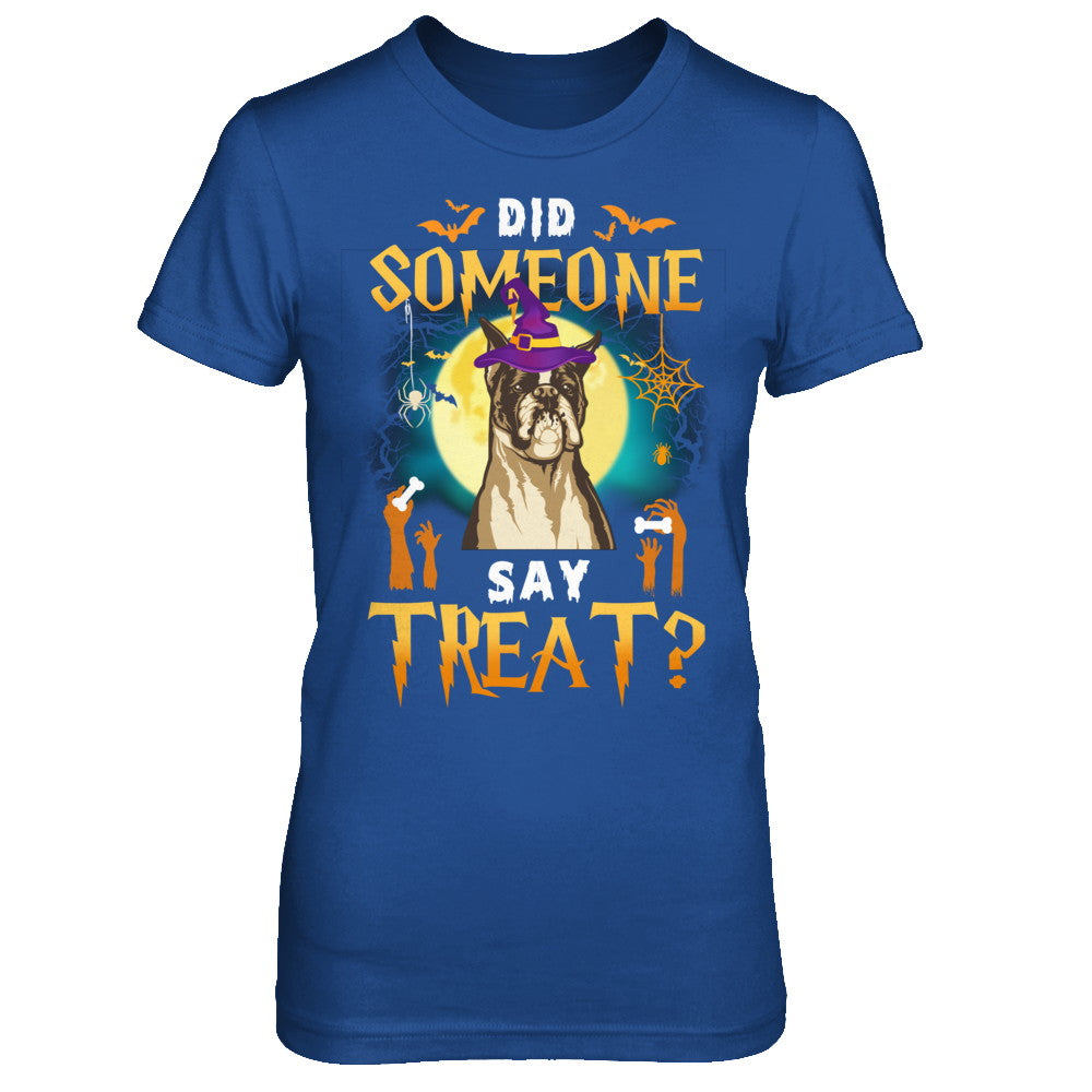 Did Someone Say Treat Boxer Halloween Costume T-Shirt & Hoodie | Teecentury.com