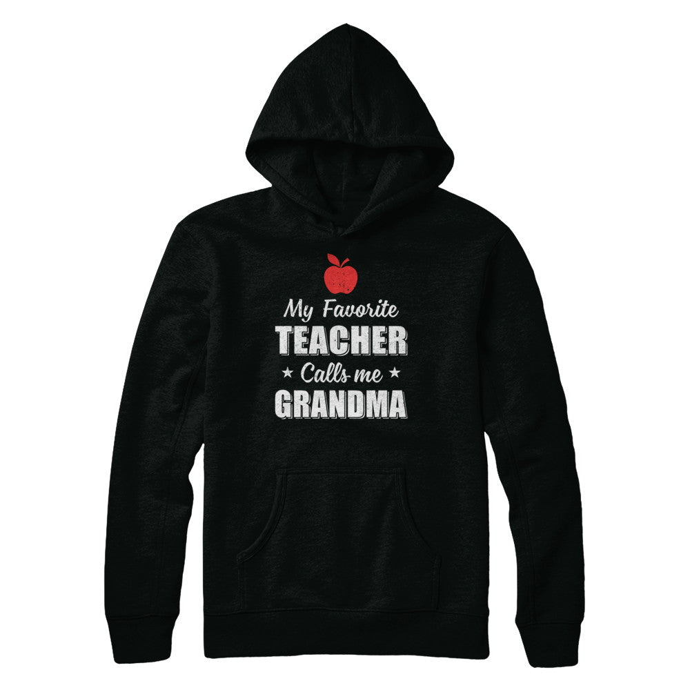 My Favorite Teacher Calls Me Grandma Mothers Day T-Shirt & Hoodie | Teecentury.com