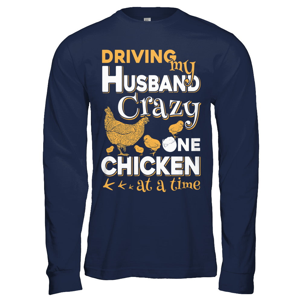 Driving My Husband Crazy One Chicken At A Time T-Shirt & Hoodie | Teecentury.com