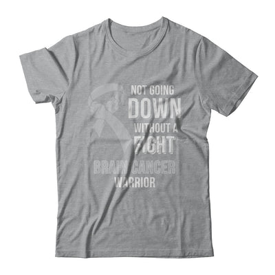 Not Going Down Without A Fight Brain Cancer Warrior T-Shirt & Hoodie | Teecentury.com