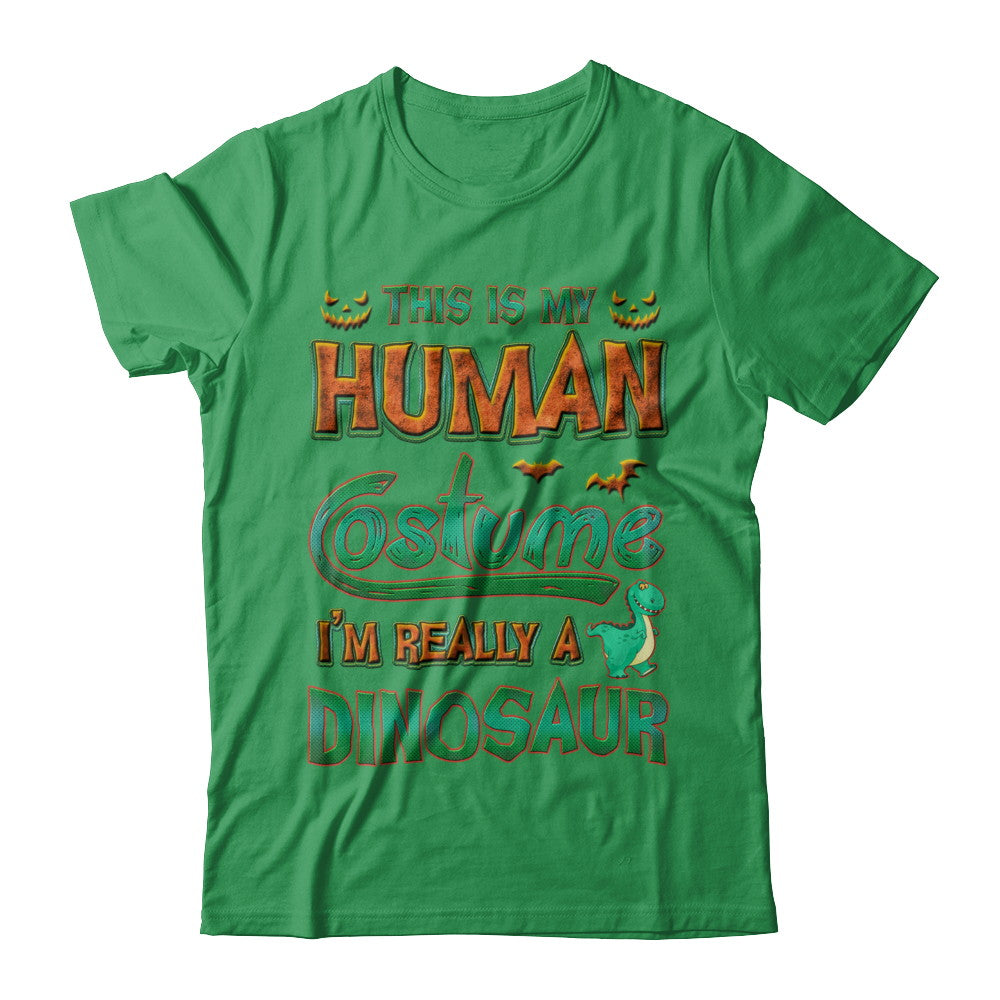 Halloween This Is My Human Costume I'm Really A Dinosaur T-Shirt & Hoodie | Teecentury.com