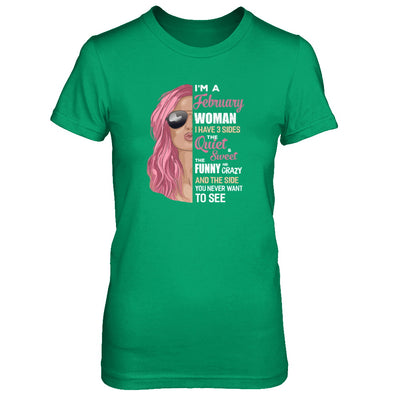 Im A February Woman I Have 3 Sides February Girl Birthday Gift T-Shirt & Tank Top | Teecentury.com