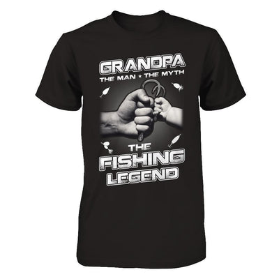 Grandpa The Man The Myth The Fishing Legend T-Shirt & Hoodie | Teecentury.com