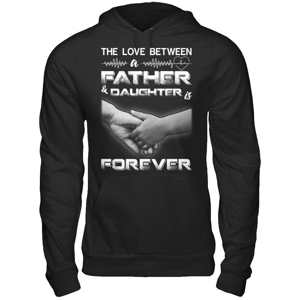 Father Daughter Shirt, The Love Between A Father And Daughter Is