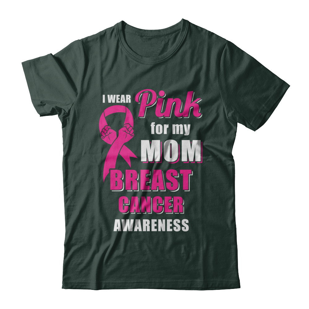 I Wear Pink For My Mom Breast Cancer Son Daughter T-Shirt & Hoodie | Teecentury.com