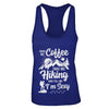 Bring Me Coffee Take Me Hiking And Tell Me Sexy T-Shirt & Tank Top | Teecentury.com