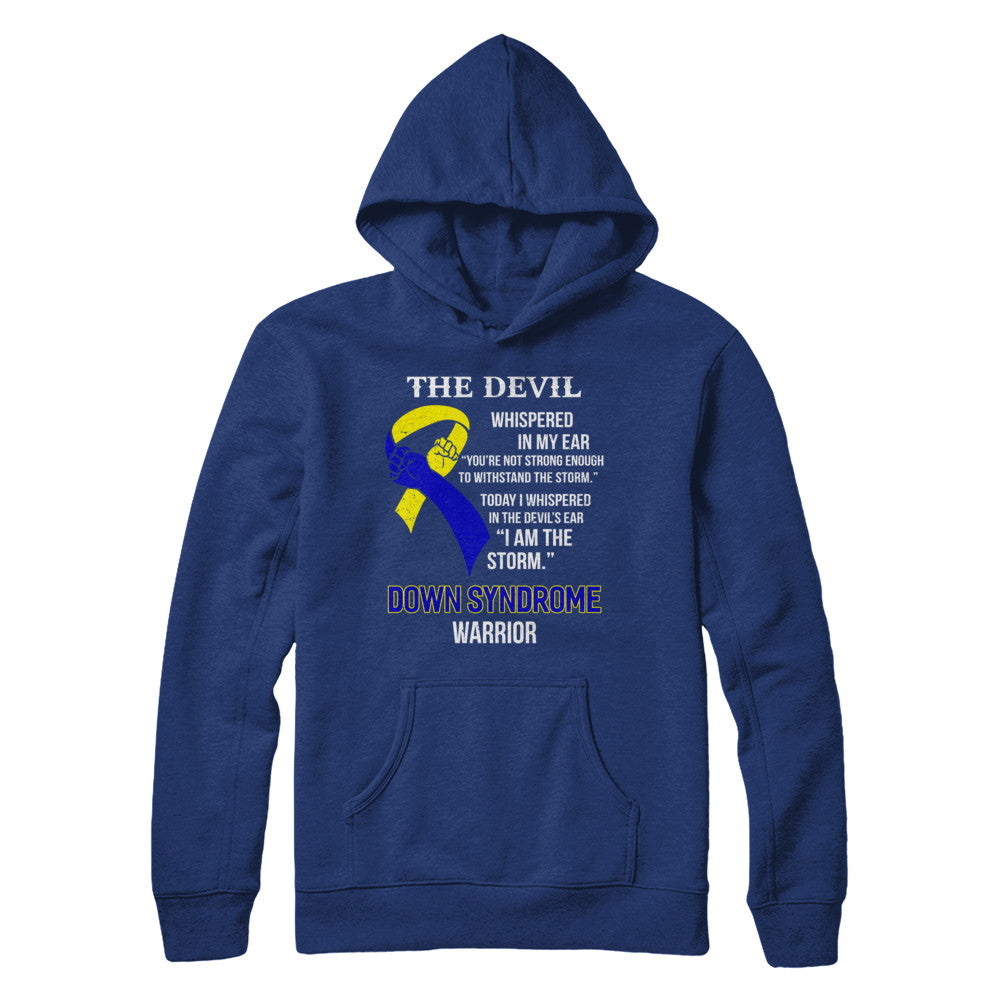 I Am The Storm Support Down Syndrome Awareness Warrior Gift T-Shirt & Hoodie | Teecentury.com