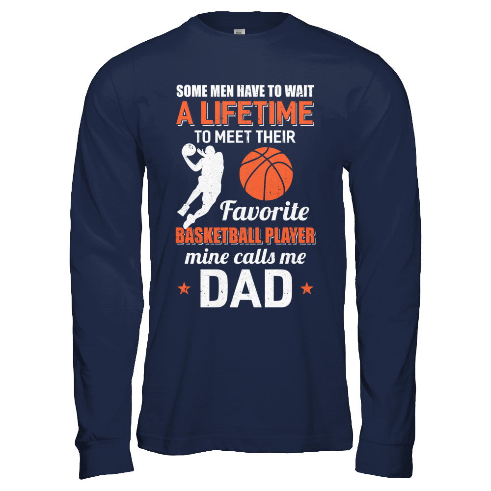 Funny My Favorite Basketball Player Calls Me Dad T-Shirt & Hoodie | Teecentury.com