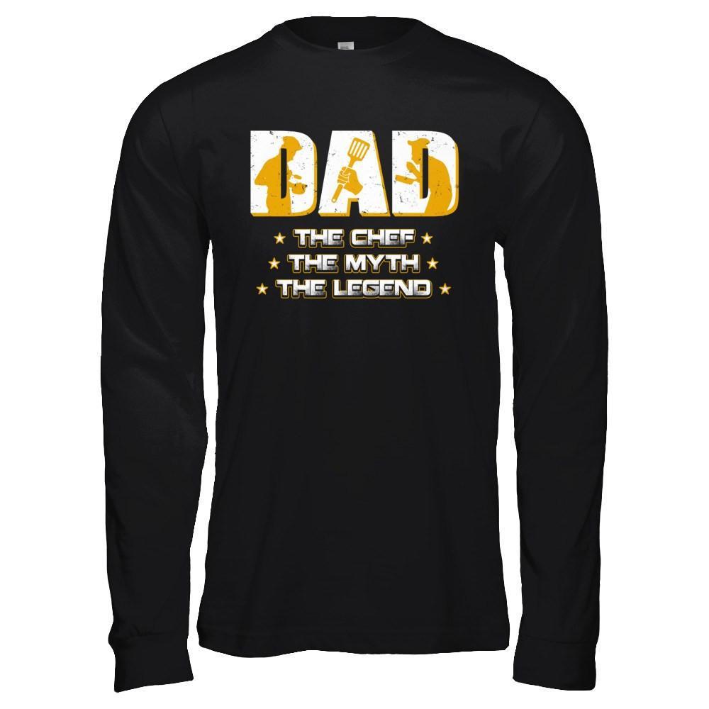 Dad The Chef The Myth The Legend T-Shirt & Hoodie | Teecentury.com
