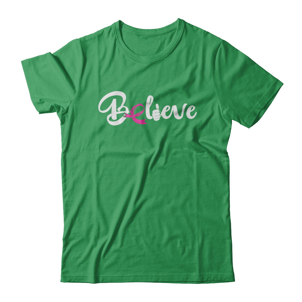 Believe Breast Cancer Awareness Fight T-Shirt & Sweatshirt | Teecentury.com