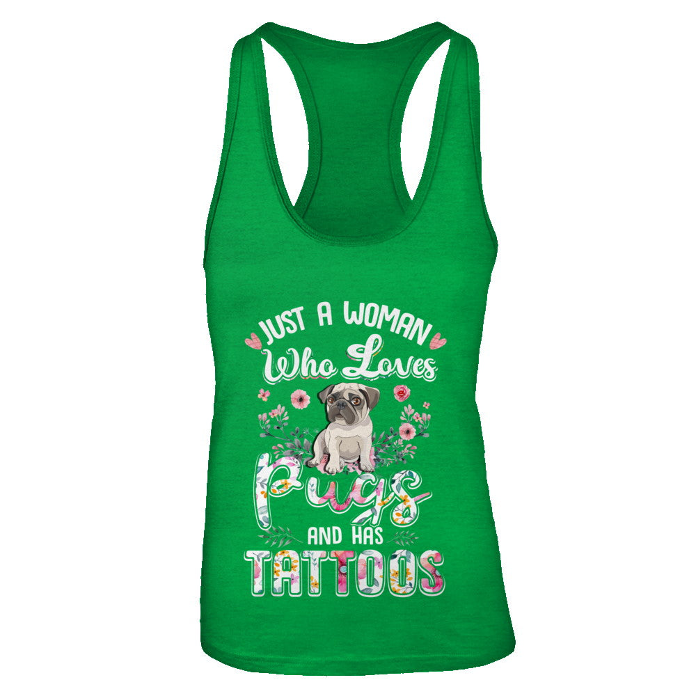 Just A Woman Who Loves Pugs And Has Tattoos T-Shirt & Tank Top | Teecentury.com