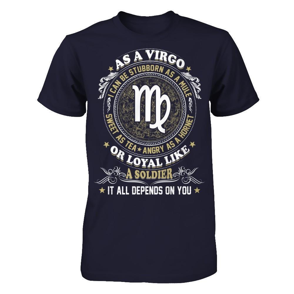 As A Virgo I Can Be Stubborn As A Mule T-Shirt & Hoodie | Teecentury.com