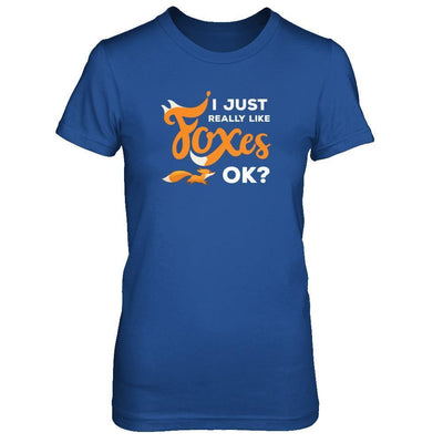 I Just Really Like Foxes Ok Fox T-Shirt & Tank Top | Teecentury.com