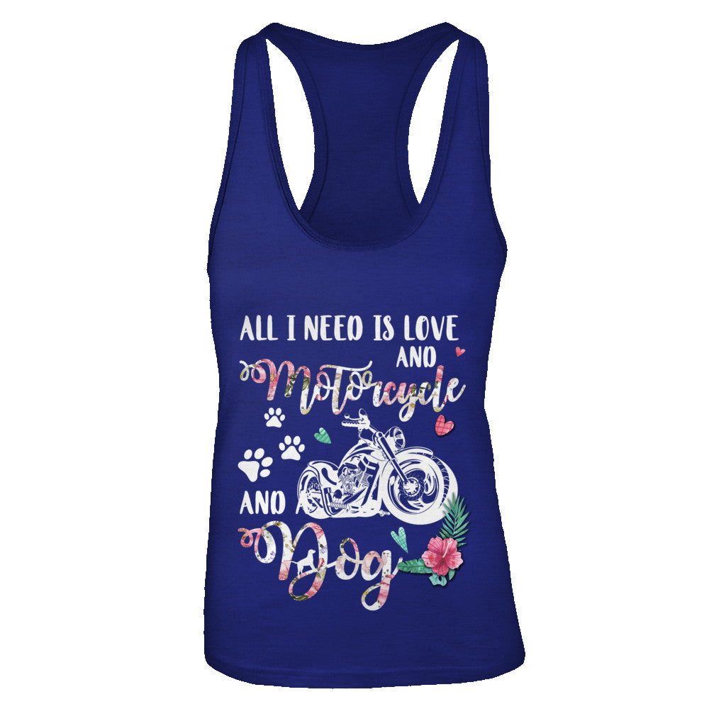 All I Need Is Love And A Motorcycle And A Dog T-Shirt & Tank Top | Teecentury.com