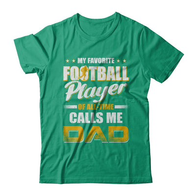 My Favorite Football Player Calls Me Dad Football T-Shirt & Hoodie | Teecentury.com