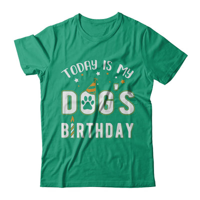 Today is My Dog's Birthday T-Shirt & Hoodie | Teecentury.com