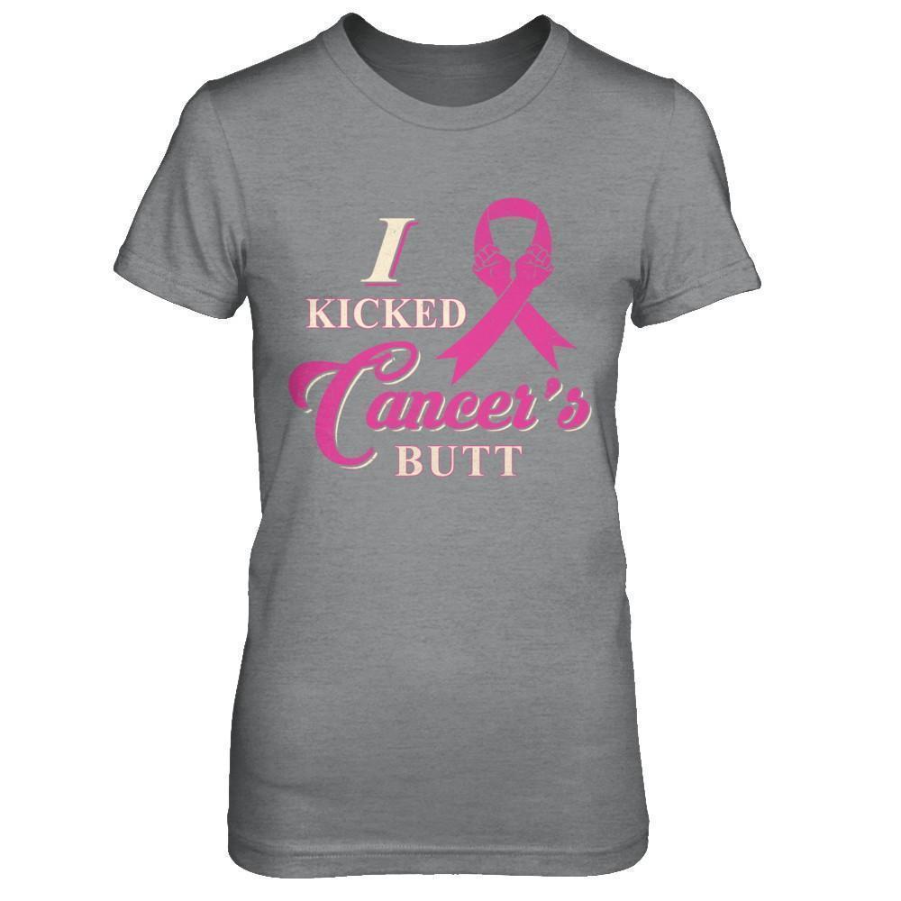 I Kicked Cancer's Butt Breast Cancer Survivor T-Shirt & Sweatshirt | Teecentury.com