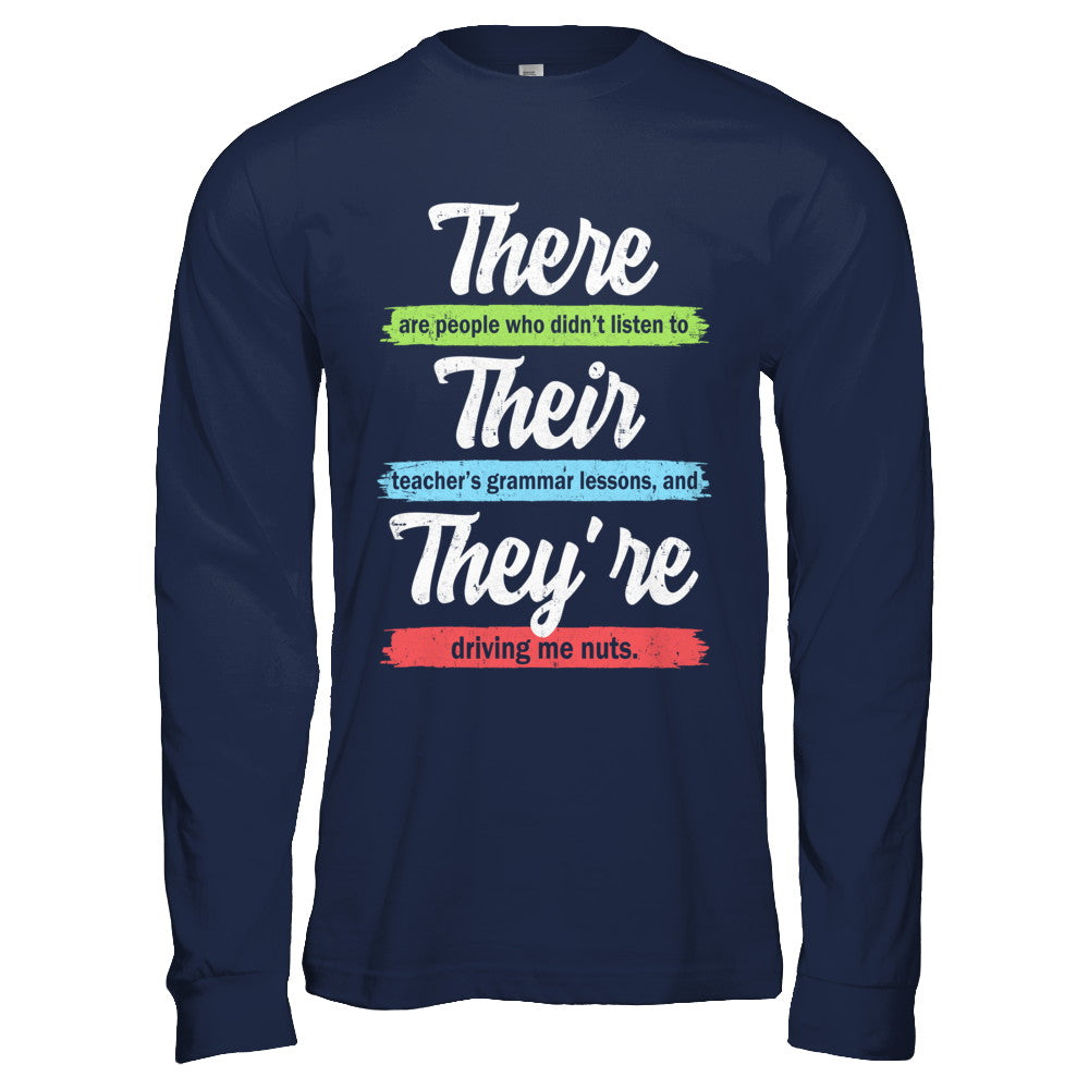 There Their And They're Funny Grammar Teacher T-Shirt & Hoodie | Teecentury.com