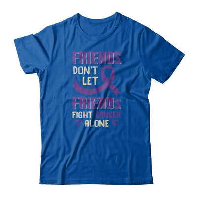 Friends Don't Let Friends Fight Cancer Alone Purple Violet Awareness T-Shirt & Tank Top | Teecentury.com