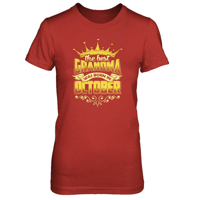 The Best Grandma Was Born In October T-Shirt & Tank Top | Teecentury.com