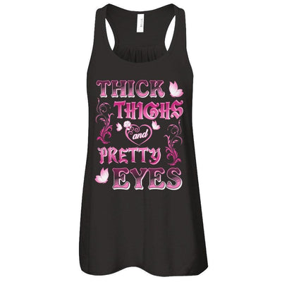 Thick Thighs Pretty Eyes T-Shirt & Tank Top | Teecentury.com