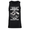 I Asked God For A Best Friend He Gave Me My Daughter T-Shirt & Hoodie | Teecentury.com