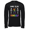 Dare To Be Yourself Funny Lgbt Skeleton T-Shirt & Hoodie | Teecentury.com