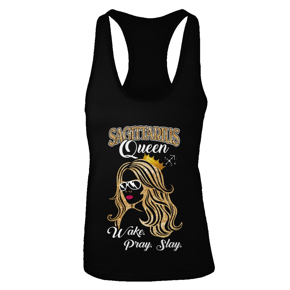 Sagittarius Queen Wake Pray Slay November December Girl Birthday Gift T-Shirt & Tank Top | Teecentury.com