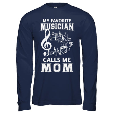 My Favorite Musican Calls Me Mom Mothers Day T-Shirt & Hoodie | Teecentury.com