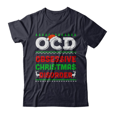 OCD Obsessive Christmas Disorder Xmas Gift T-Shirt & Sweatshirt | Teecentury.com