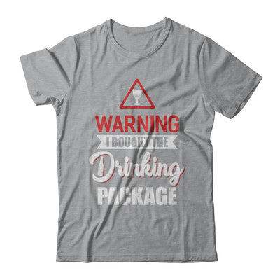 Cruise Ship Warning I Bought The Drink Package T-Shirt & Hoodie | Teecentury.com