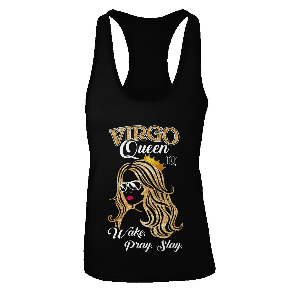 Virgo Queen Wake Pray Slay August September Girl Birthday Gift T-Shirt & Tank Top | Teecentury.com