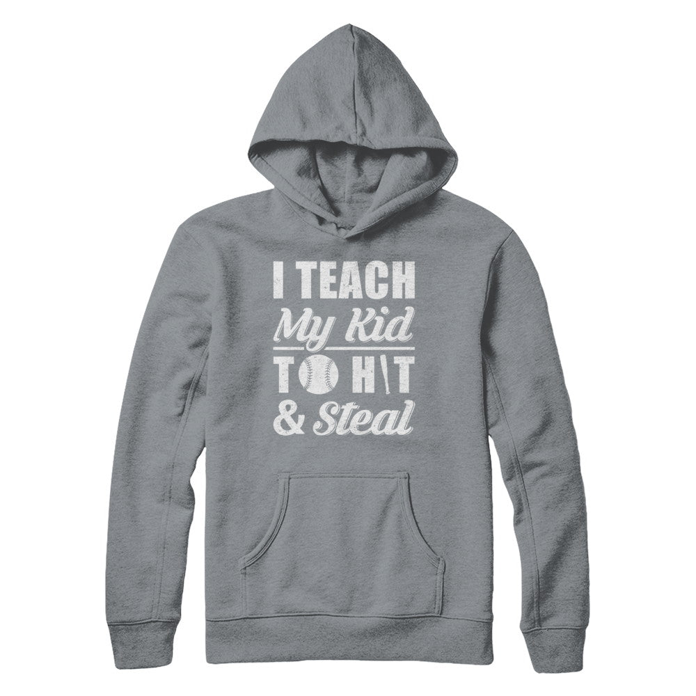 I Teach My Kid To Hit And Steal Kids Baseball Softball T-Shirt & Hoodie | Teecentury.com
