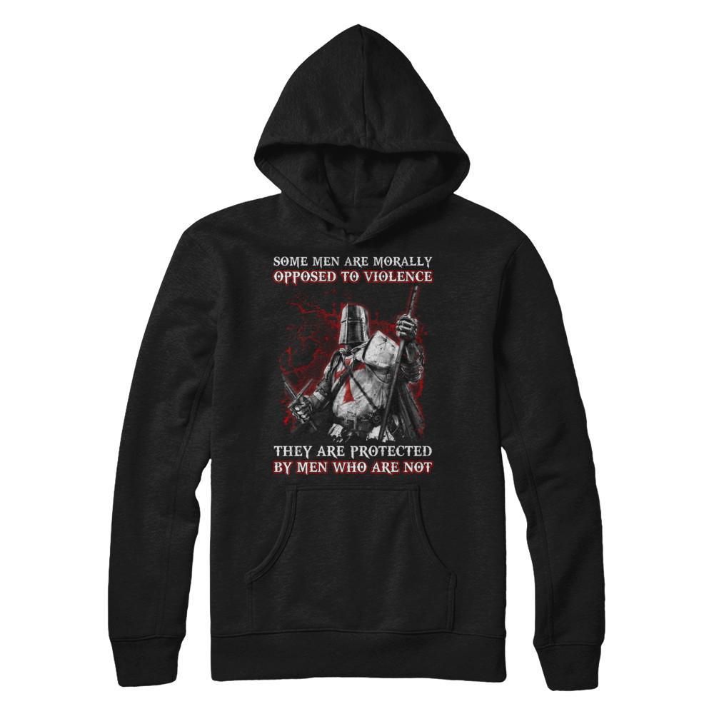 Knight Templar Men Opposed To Violence They Are Protected By Men Who Are Not T-Shirt & Hoodie | Teecentury.com