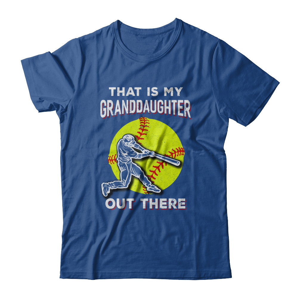 That's My Granddaughter Out There Softball Grandma Papa T-Shirt & Hoodie | Teecentury.com