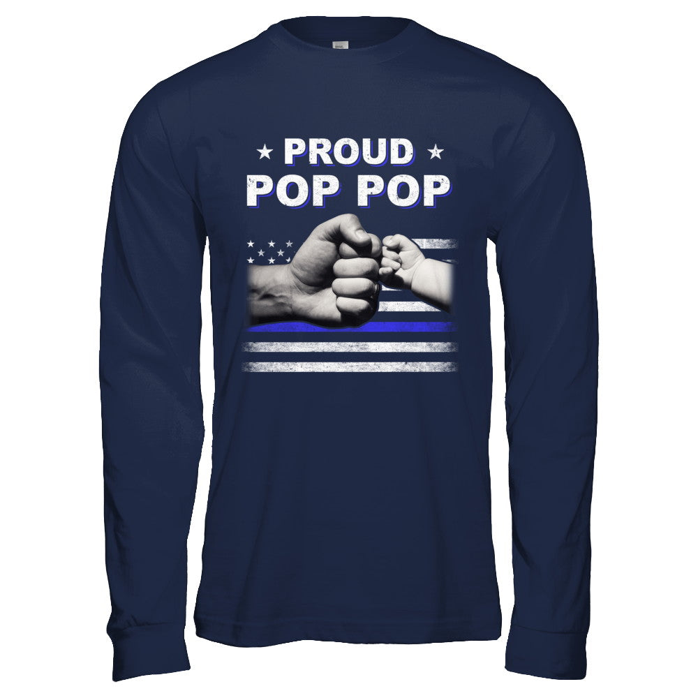 Proud Pop Pop Police Thin Blue Line Flag Fathers Day T-Shirt & Hoodie | Teecentury.com