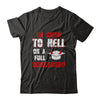 I'm Going To Hell On A Full Scholarship T-Shirt & Hoodie | Teecentury.com