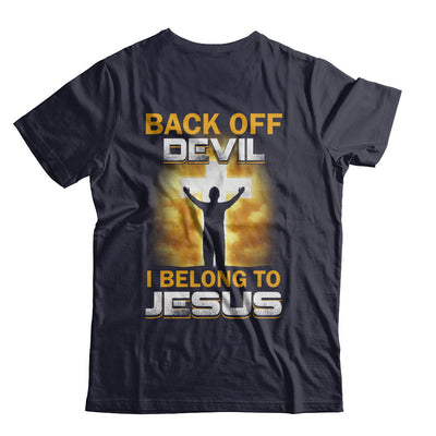 Back Off Devil I Belong To Jesus Christian T-Shirt & Hoodie | Teecentury.com