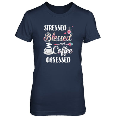 Stressed Blessed And Coffee Obsessed T-Shirt & Tank Top | Teecentury.com