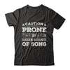 Caution Prone To Sudden Outbursts Of Song Musician T-Shirt & Hoodie | Teecentury.com