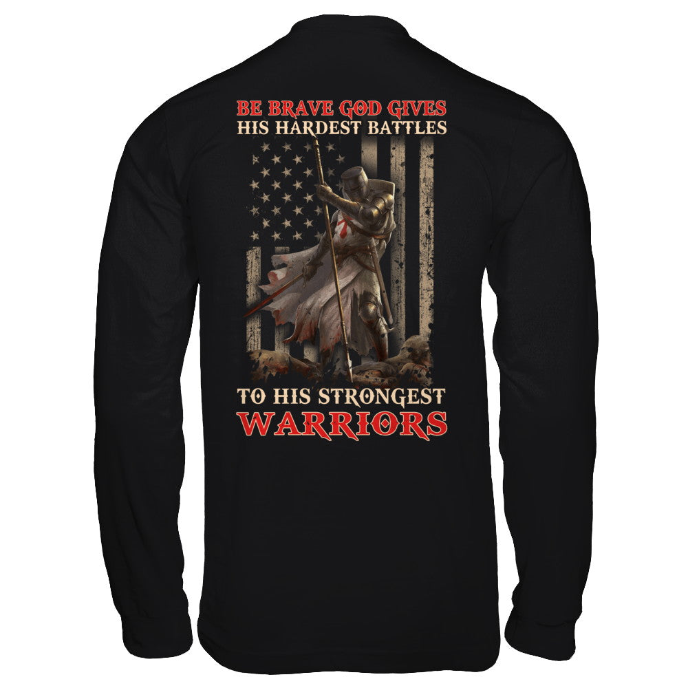 God Gives His Hardest Battles To His Strongest Warrior T-Shirt & Hoodie | Teecentury.com