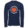 I'm Pretty Sure My Birth Stone Is A Basketball T-Shirt & Hoodie | Teecentury.com
