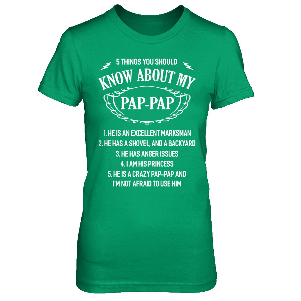 5 Things You Should Know About My Pap-Pap Granddaughter T-Shirt & Sweatshirt | Teecentury.com