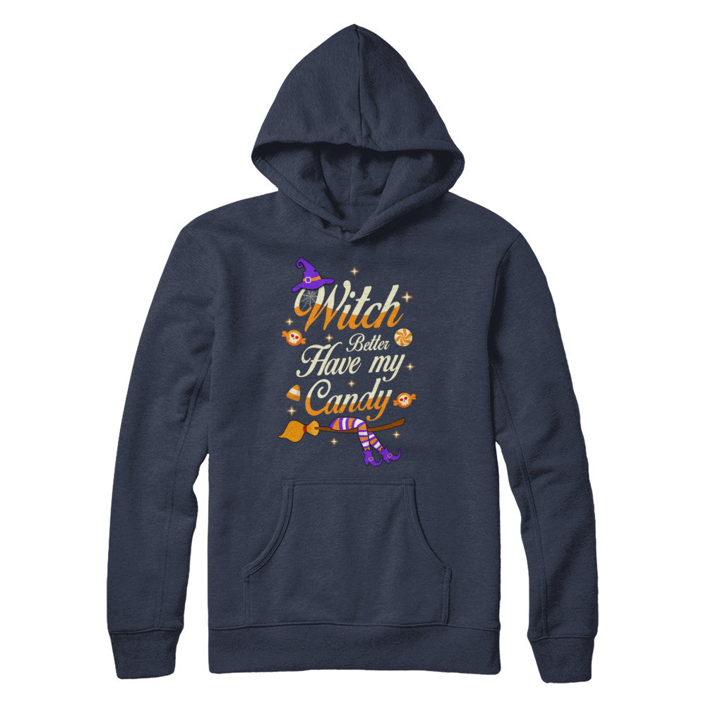 Costume Halloween Witch Better Have My Candy T-Shirt & Hoodie | Teecentury.com